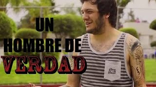 UN HOMBRE DE VERDAD