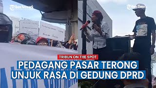 Ratusan Pedagang Pasar Terong Unjuk Rasa di Kantor DPRD Makassar, Tuntut Batalkan Pembongkaran
