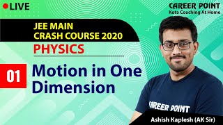 Motion In One Dimension Lecture 1 | Physics | Crash Course | JEE Main 2020 | Career Point