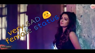 Very sad female status || hum tumse dil laga ke DIN RAAT ROTE hai female status Ⓜ️ MAKE OF STATUS