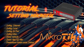 SETTING MIKROTIK / PEMBAHASAN UPK TKJ 2017/2018