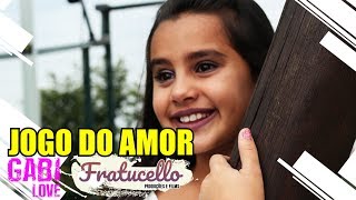 Jogo do Amor (Versão Feminina) - Gabi Love (FRATUCELLO)