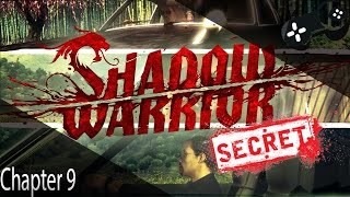 Shadow Warrior - Chapter 9 Secrets
