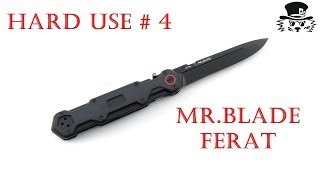 Hard Use Mr.Blade Ferat #кабарепоножовщина