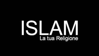 Islam la tua Religione - parte 1