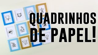 DIY: Molduras de Papel [Fácil e econômico]