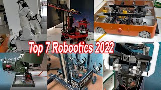Top 7 robotic projects at my school 2022