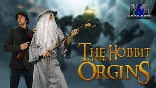 Noob&Geek n°2 : The Hobbit of the Origins