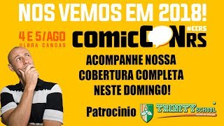 Convite Especial ComicCon RS em Canoas - Patrocínio Trinity School | TôLáTV