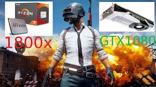 PUBG TEST Ryzen 7 1800x + GTX 1080 (temperature+ MORE !!