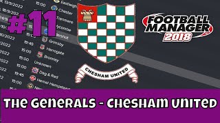 The Generals - Chesham United FM18 | Part 11 | Overload & Very Fluid Works! | Football Manager 2018