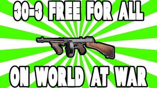 WaW 30-3 FFA w/Thompson - My Thoughts on WaW