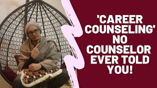 'Career Counseling' No Counselor / Coach Ever Told You! (Hindi,Urdu)