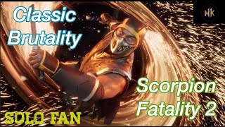 Mortal Kombat 11|Scorpion Fatality 2 & Classic Brutality