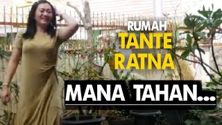 RUMAH TANTE RATNA | Eps #3 Mana Tahan!!!