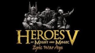 Прохождение HoMM 5 с МОДОМ Epic War Age - часть 1