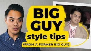 Fashion For Big Guys: 5 Big Guy Style Tips (from a former big guy!) • Effortless Gent