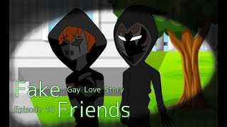 Fake Friends ~Gay Love Story~  Episode 10