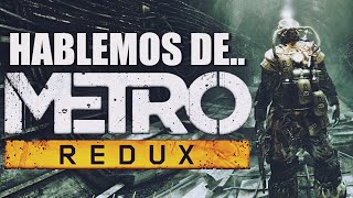 METRO REDUX ANALISIS | OPINION ¿SAGA INFRAVALORADA?