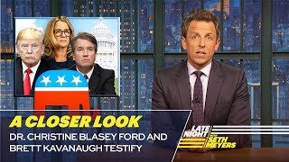 Dr. Christine Blasey Ford and Brett Kavanaugh Testify: A Closer Look