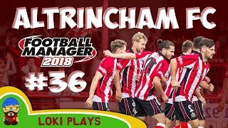 FM18 - Altrincham FC - EP36 - Vanarama National League North - Football Manager 2018