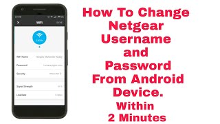 How to Change Netgear Wifi Password And Username  From Android Device