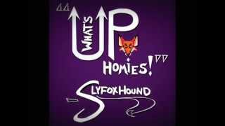 Sickids - Slyfox!