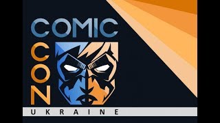 Comic con ukraine 2018 day 1