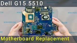 Dell G15 5510 Motherboard replacement