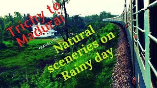 Trichy to Madurai Natural scenery captured via Train