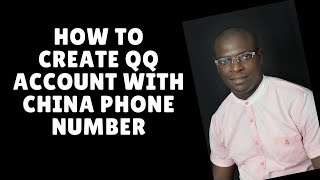 how to create qq account with china phone number