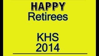 KHS HAPPY Retirees 2014
