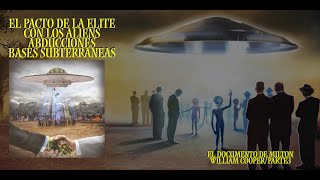 El pacto de la elite con los ALIENS, Abducciones, bases subterráneas y sociedades secretas