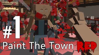 Paint The Town Red Let's Play / Gameplay Part 1 - Bar Brawls Are...FUN!