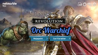 Melawan Orc Warchief || Lineage 2 Revolution Part 7