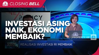 Investasi Asing Naik, Ekonomi Q1-2020 Berpeluang Tumbuh di Atas 8%