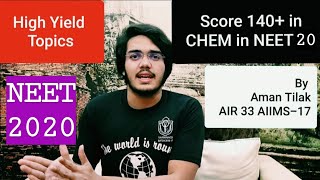 140+ In CHEMISTRY ??| NEET 2019 ? | MOST IMPORTANT CHAPTERS | BY AMAN TILAK AIIMS AIR 33
