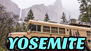 Yosemite in a converted school bus! Crazy Weather!
