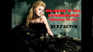 Kelly Clarkson - Mr. Know It All - Extended Mix (Uptempo Refix) DJ P Factor
