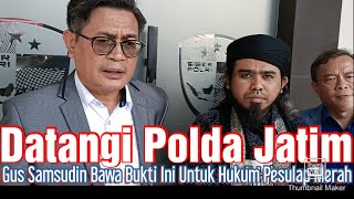 Gus Samsudin Bawa Bukti-bukti Ini ke Polisi Untuk Hukum PESULAP MERAH