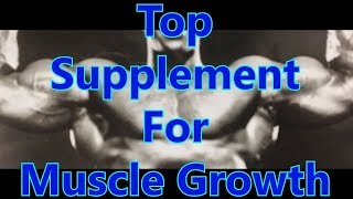 Top Supplement For Muscle Growth - Leroy Colbert