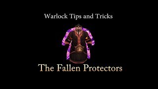 The Fallen Protectors Warlock Tips and Tricks