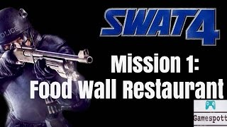 SWAT 4: Mission 1: Food Wall Restaurant