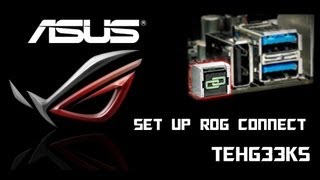 Setup and Use ROG Connect - TEHG33KS