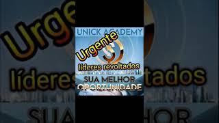 Unick academy revoltas dos líderes.????