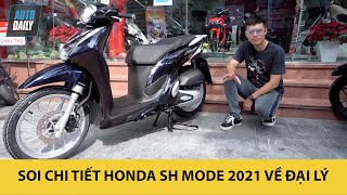 SOI KỸ Honda Sh mode 2021 vừa về đại lý - Nhiều nâng cấp đáng giá