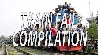 Best Train Fails compilation 2019