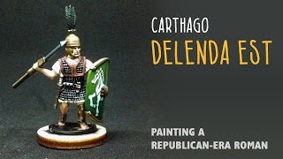 Carthago delenda est: Painting a Republican-era Roman