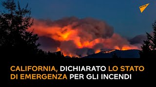 California, dichiarato lo stato di emergenza per gli incendi