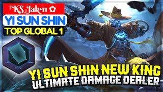 Yi Sun Shin New King, Ultimate Damage Dealer [ Top Global 1 Yi Sun Shin ] 『KS』Jak•11 ✿ Yi Sun Shin